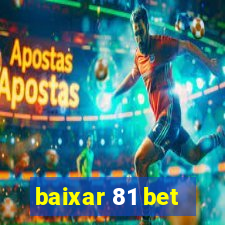 baixar 81 bet